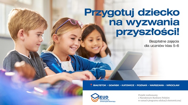 Zostań studenetem Ekonomicznego Uniwersytetu Dziecięcego